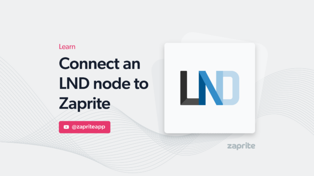 Connect an LND node to Zaprite