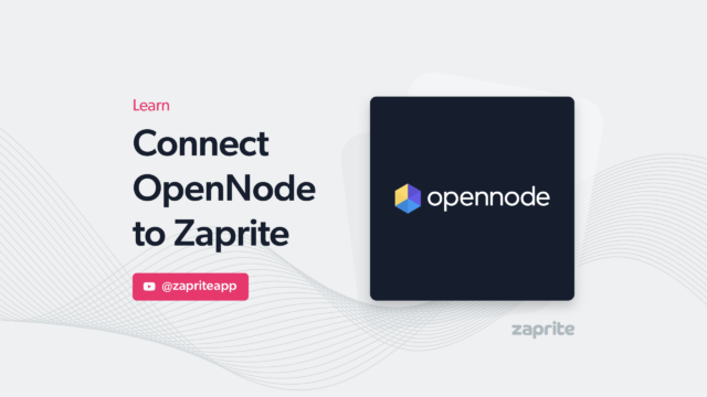 Connect OpenNode to Zaprite